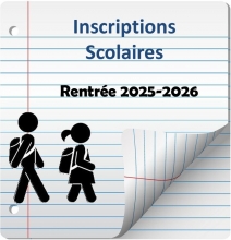 Inscription scolaire 2025-2026 pour les nouveaux arrivants et enfants rentrant en Petite Section